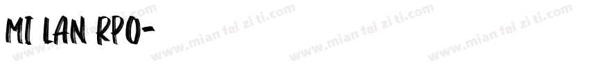 MI LAN RPO字体转换